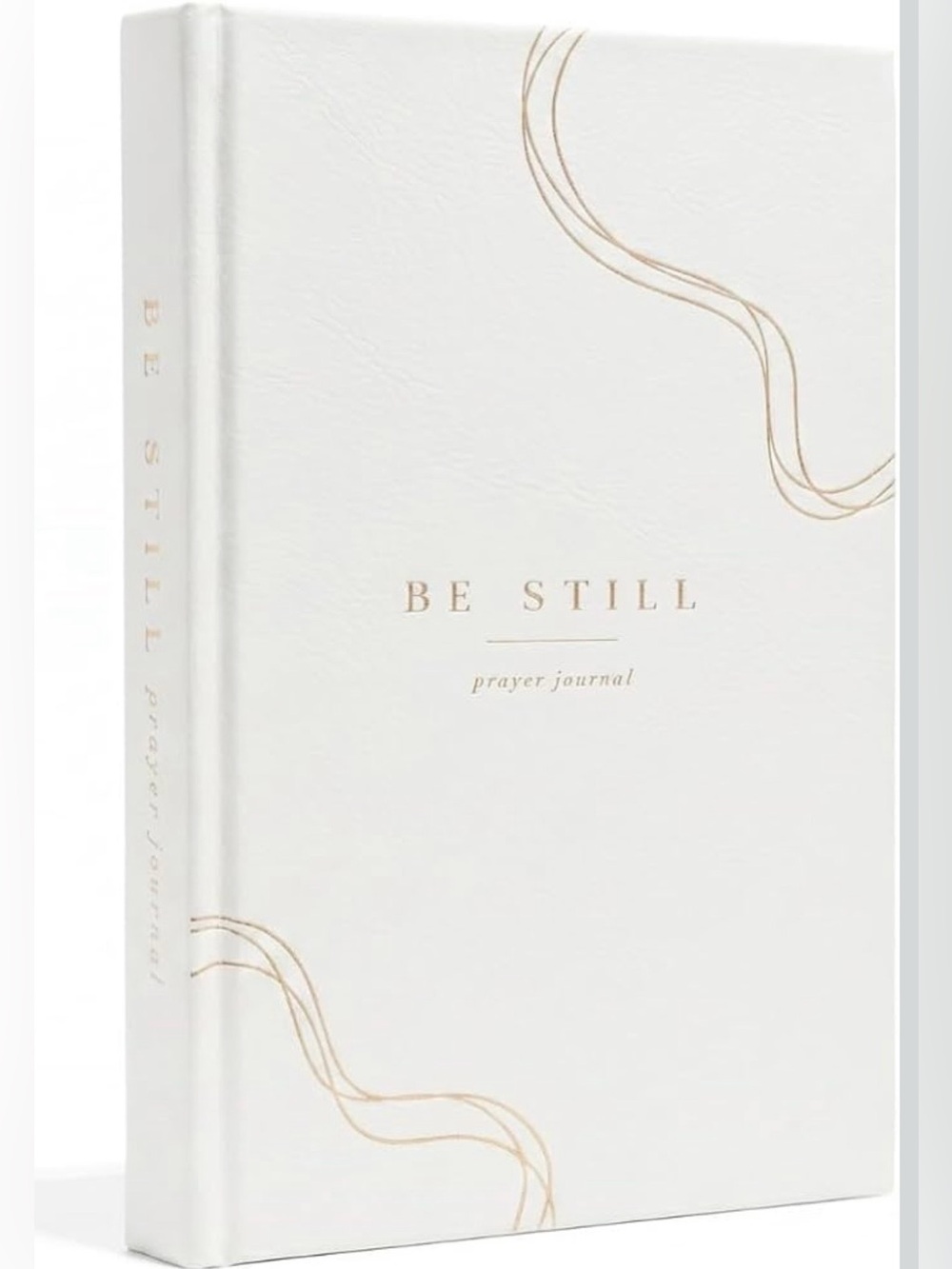 Be Still Prayer Journal - White & Gold Hardcover